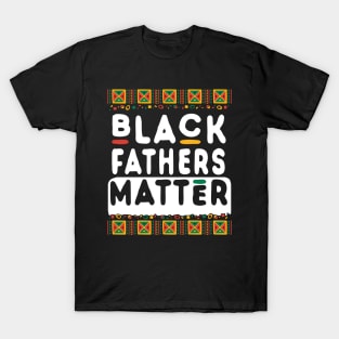 Black Father's Matter T-Shirt